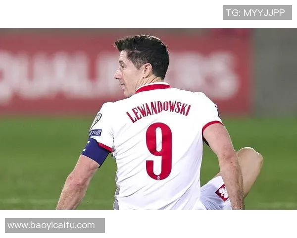 莱万领衔新赛季足球盛宴球迷期待他再次书写传奇篇章