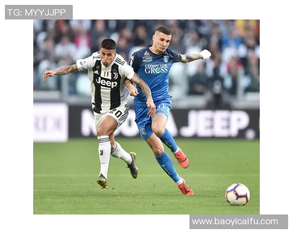 恩波利与尤文精彩对决直播观看指南及赛前分析